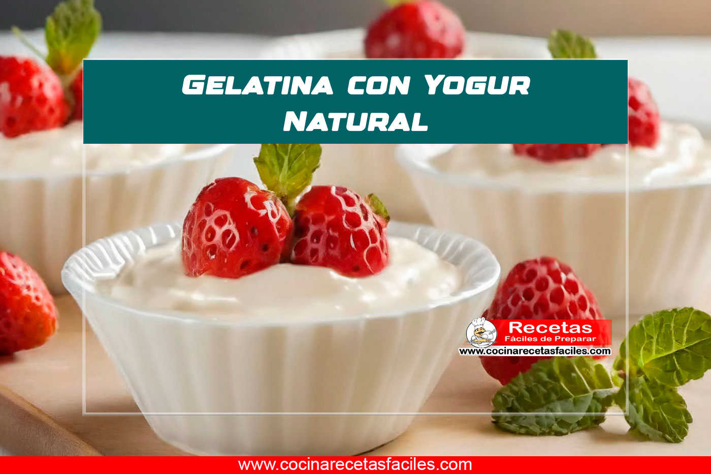 Gelatina con Yogur Natural decorada con frutas frescas.