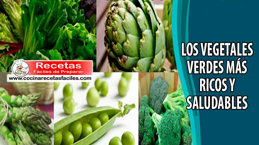 Los vegetales verdes más ricos y saludables