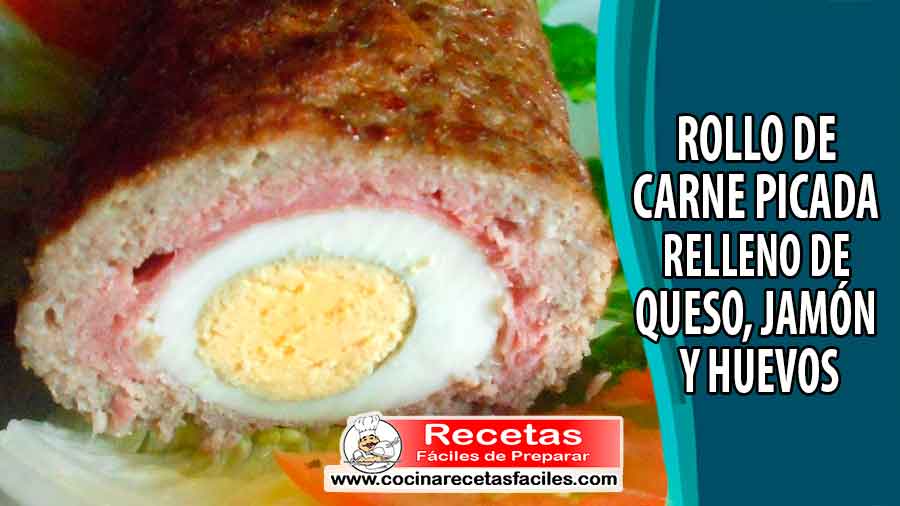 Rollo de carne picada relleno de queso, jamón y huevos