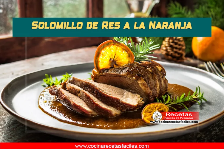 Solomillo de res a la naranja con salsa cítrica y hierbas frescas