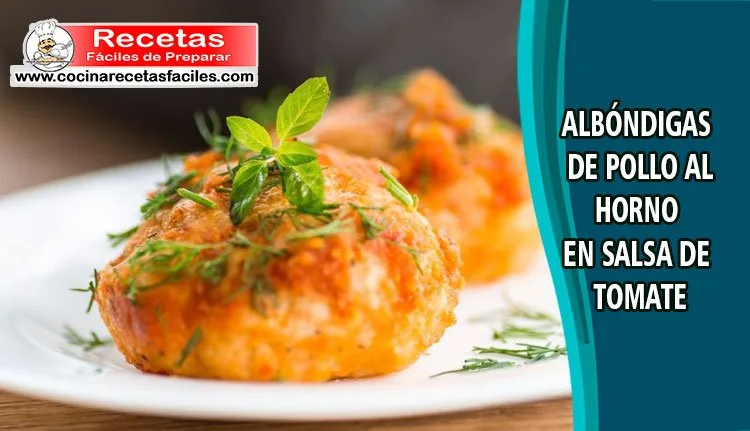 Albóndigas de pollo al horno en salsa de tomate