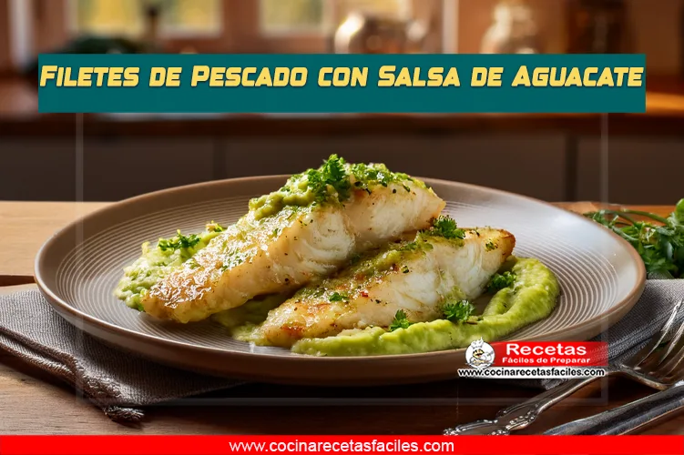 Filetes de pescado con salsa de aguacate en una mesa de madera