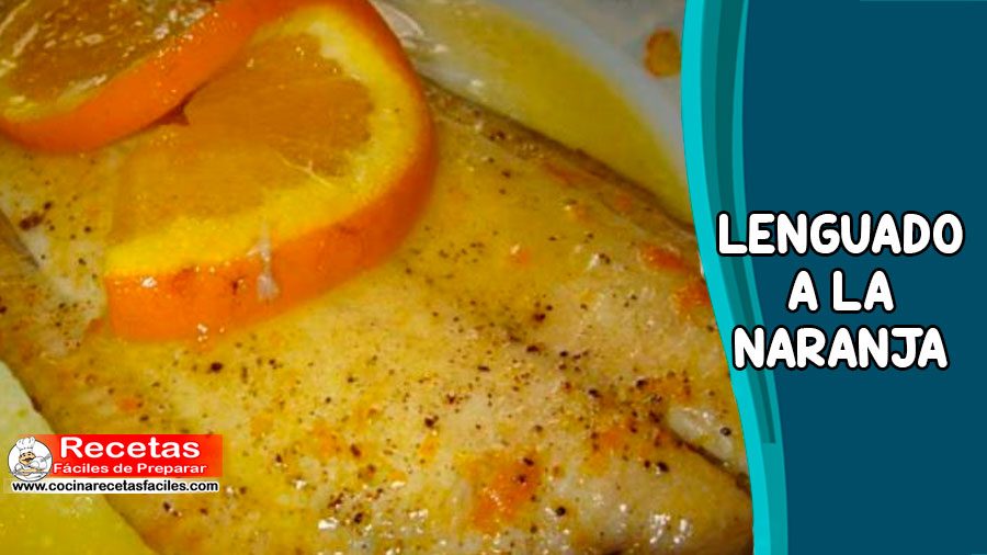 El pescado no debe faltar en la dieta semanal, por eso les dejamos recetas fáciles para que las apliquen sin tantas vueltas a la cocina diaria, como es esta receta de Lenguado a la naranja