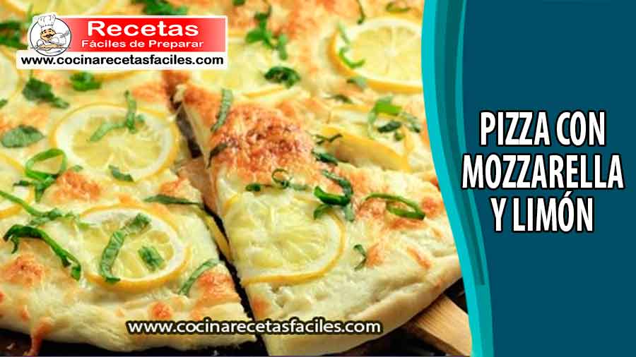 Pizza con mozzarella y limón
