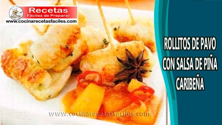 Rollitos de pavo con salsa de piña caribeña - Recetas caseras de pavo