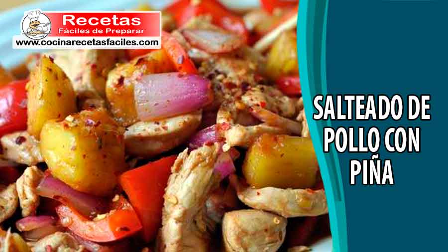 Salteado de pollo con piña