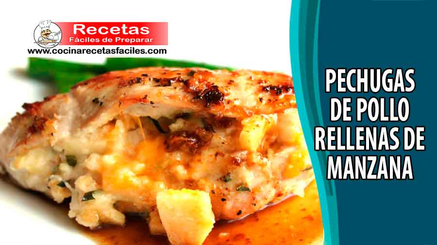 Pechugas de pollo rellenas de manzana