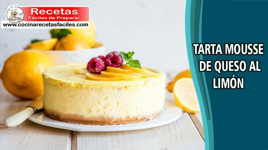 Receta de tarta mousse de queso al limón
