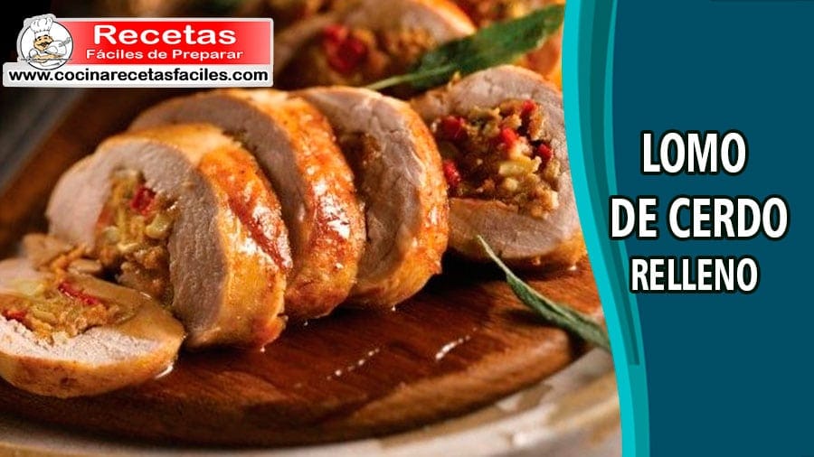 Lomo de cerdo relleno