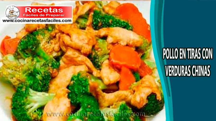 Pollo en tiras con verduras chinas