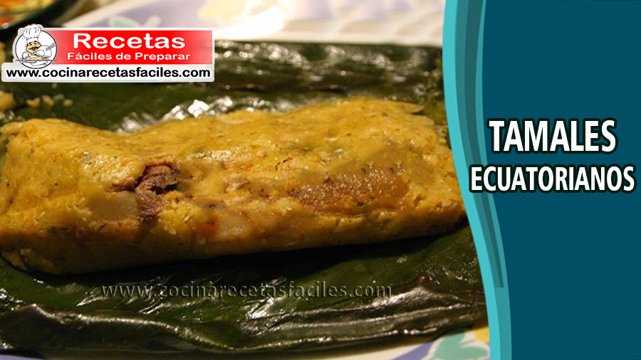 Tamales ecuatorianos - Recetas de entradas y aperitivos