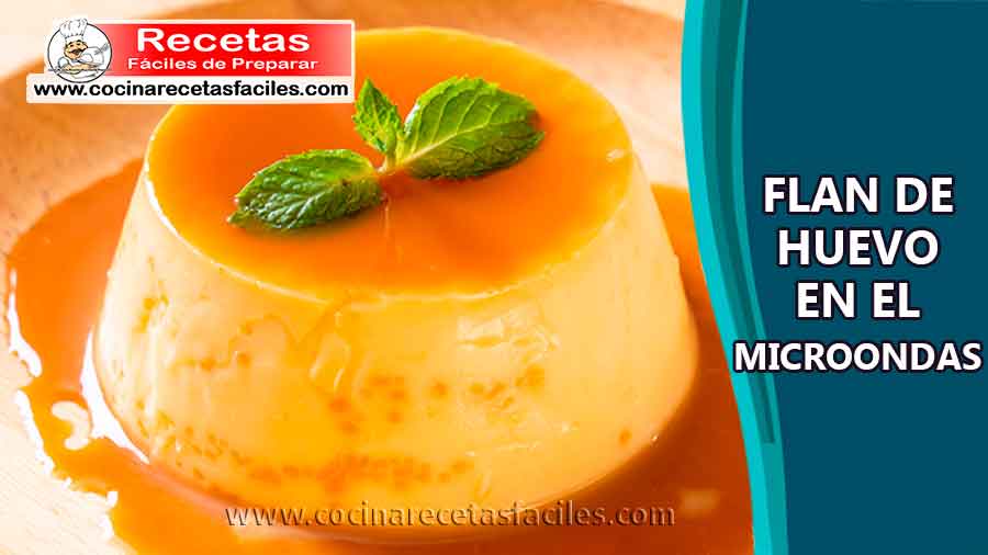 Flan de huevo en el microondas Flan de huevo en el microondas