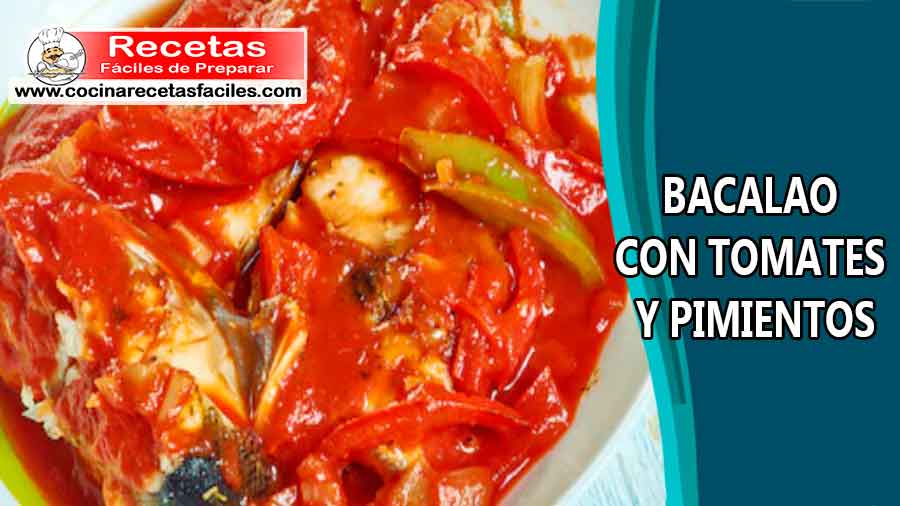 Bacalao con tomate y pimientos