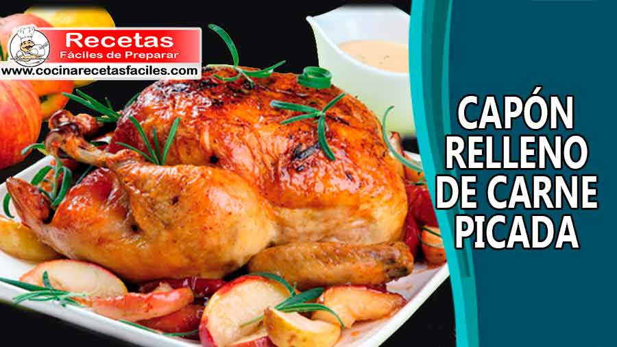 Capón relleno de carne picada