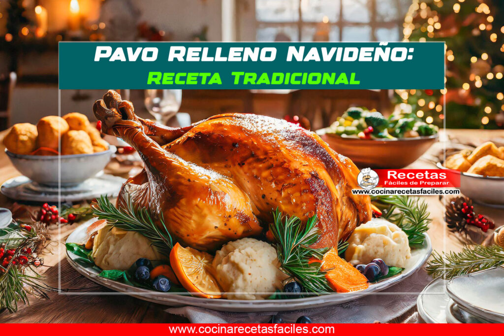 Pavo relleno navideño - Recetas navideñas