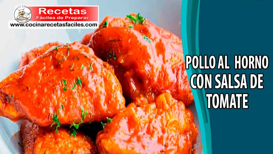 Pollo al horno con salsa de tomate