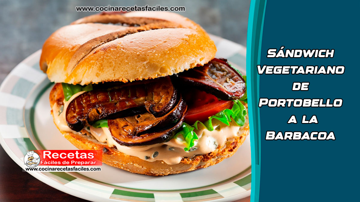 Sándwich Vegetariano de Portobello a la Barbacoa