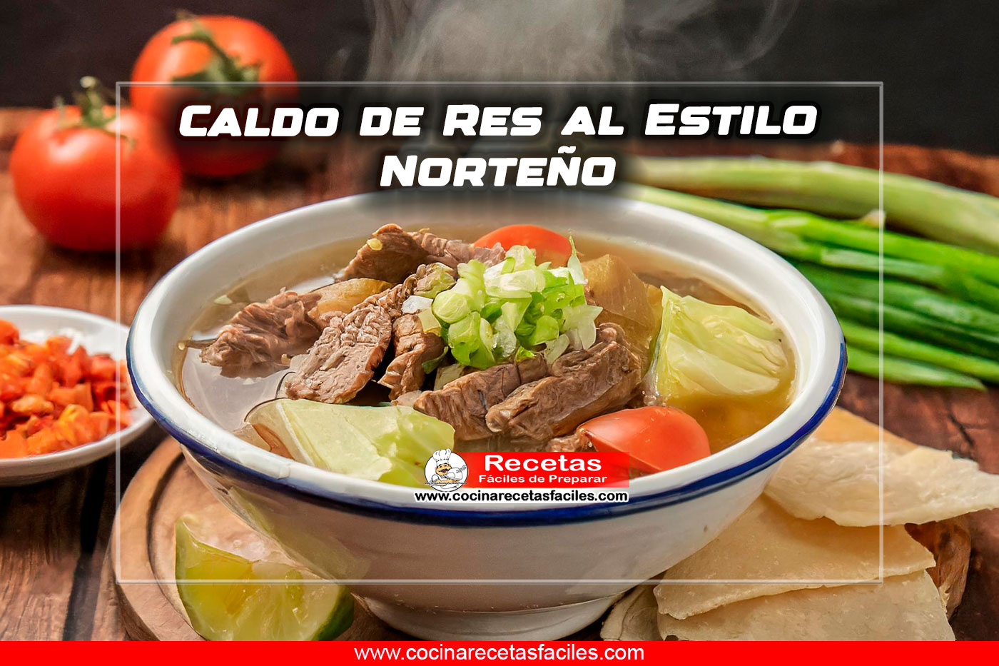 Caldo de Res al Estilo Norteño
