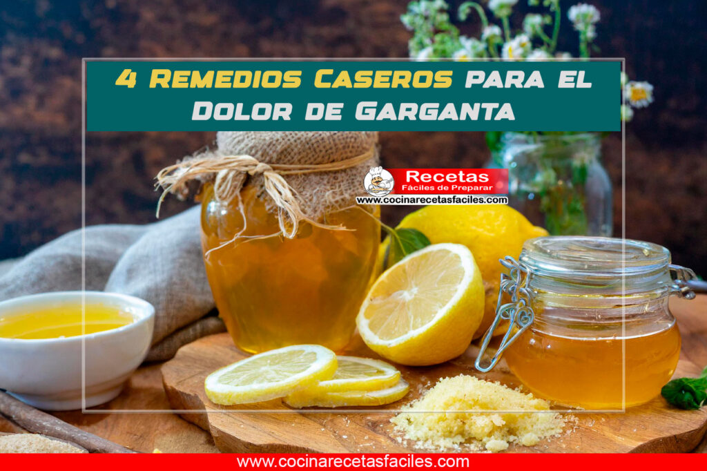 4 Remedios Caseros para el Dolor de Garganta