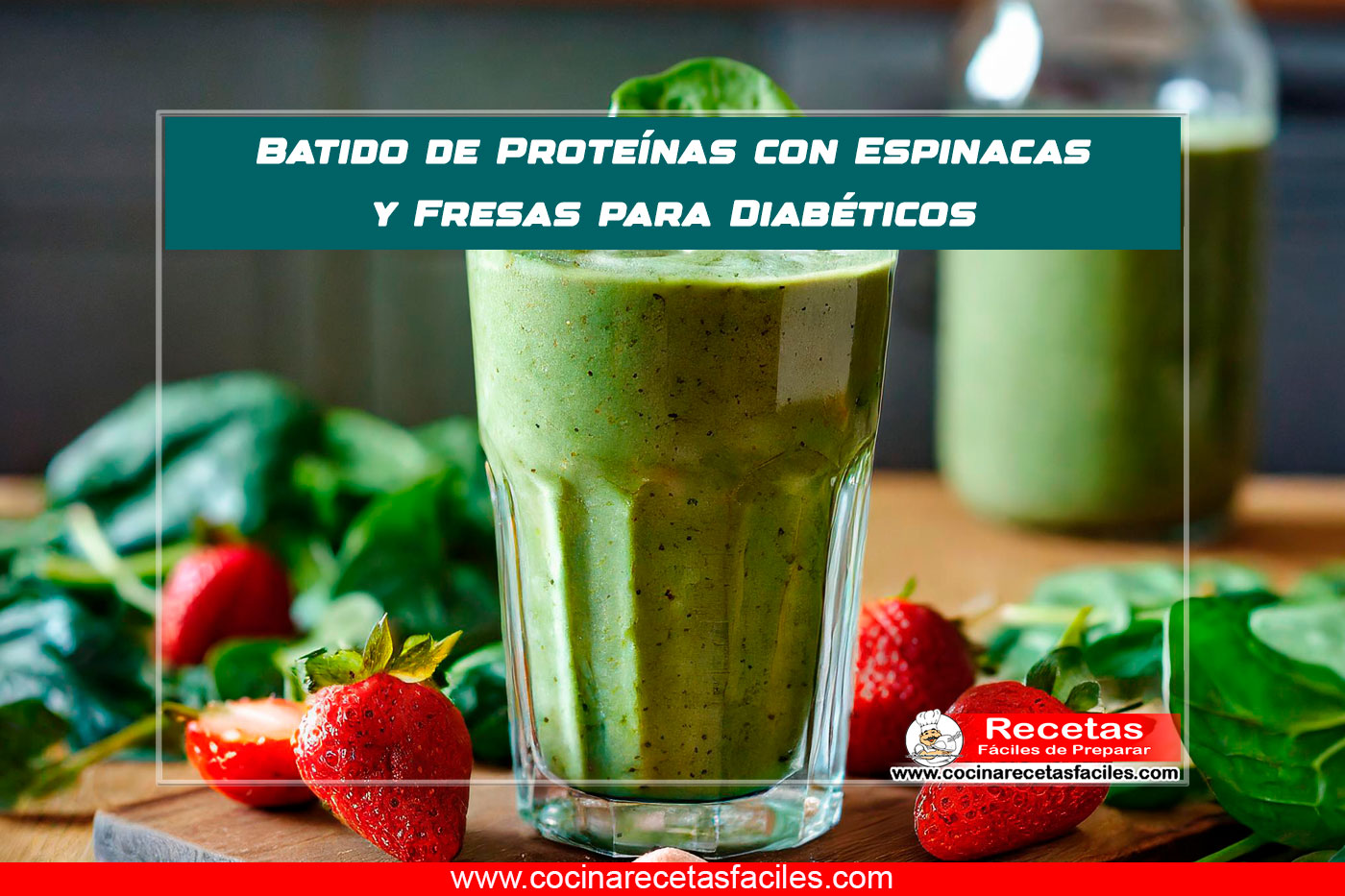Batido de proteínas con espinacas y fresas para diabéticos