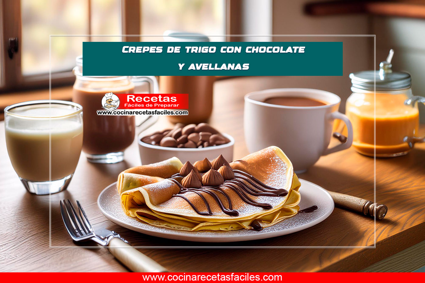Crepes de Trigo con Chocolate y Avellanas