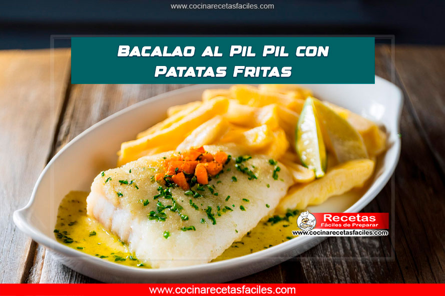 Bacalao al Pil Pil con patatas fritas servido con salsa de ajo y aceite