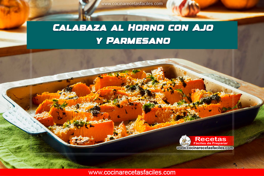 Calabaza al horno con ajo y parmesano, dorada y crujiente