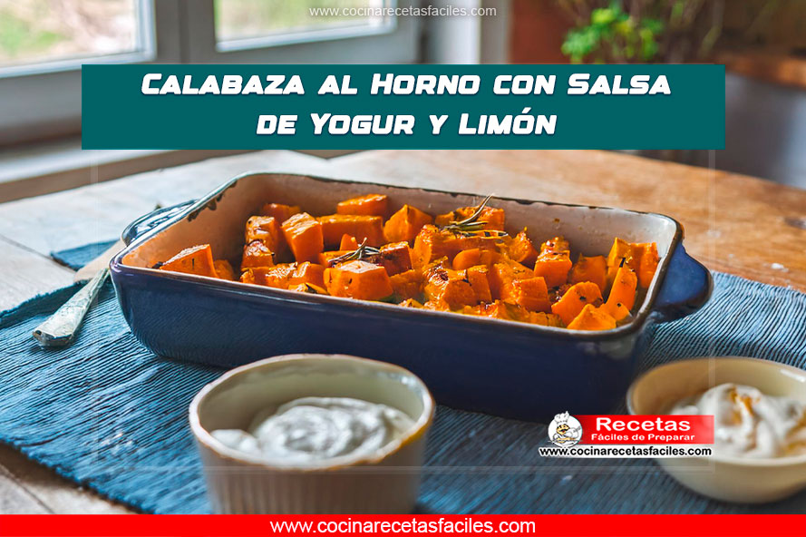 Calabaza al horno con salsa de yogur y limón, fresca y cremosa