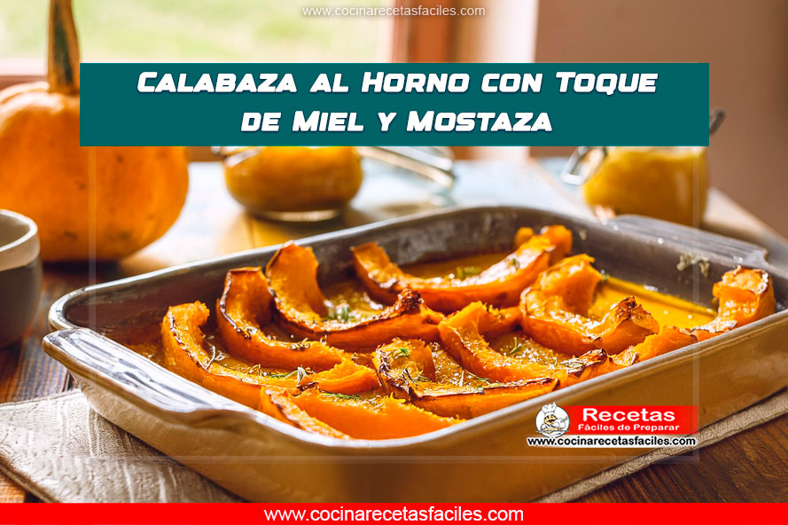 Calabaza al horno con miel y mostaza, dorada y caramelizada
