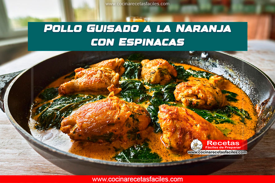 Pollo Guisado a la Naranja con Espinacas