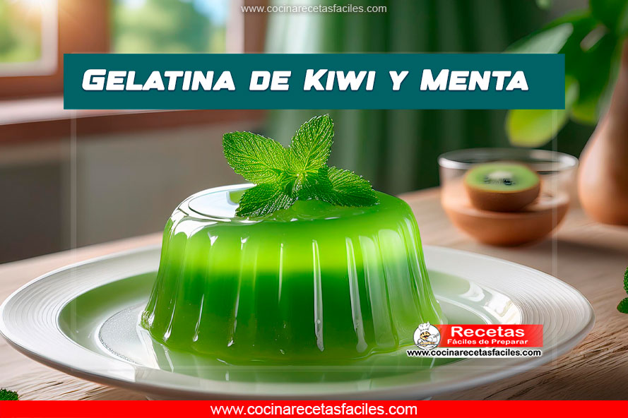 Gelatina de Kiwi y Menta en un molde decorado con kiwi y menta fresca