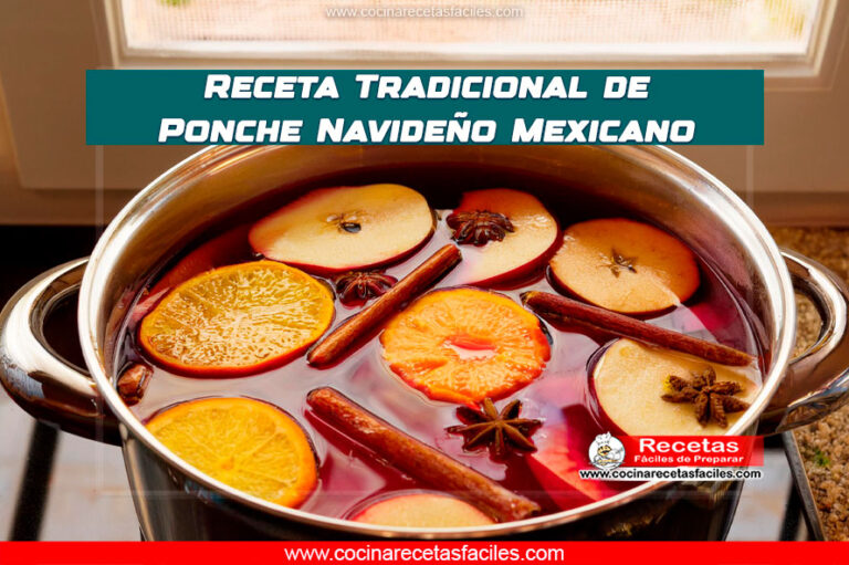 Receta Tradicional de Ponche Navideño Mexicano
