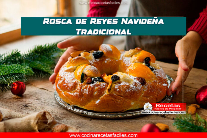 Rosca de Reyes Navideña Tradicional