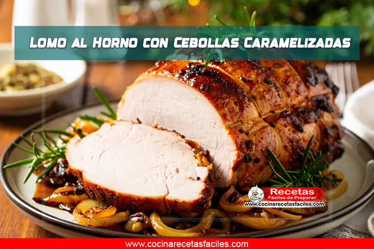 Lomo al horno con cebollas caramelizadas servido en rodajas con romero y tomillo