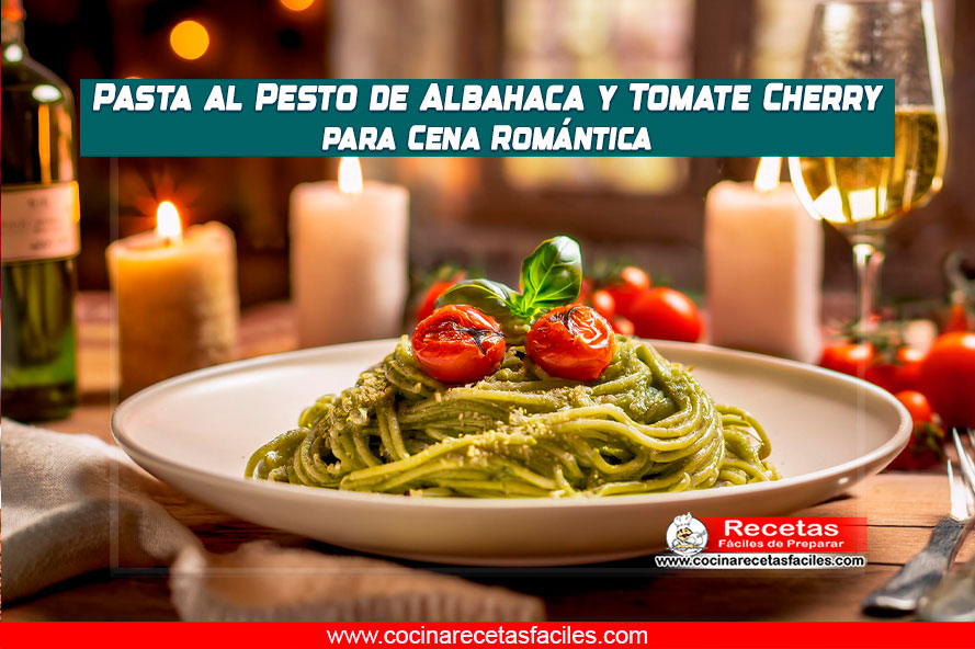 Pasta al pesto de albahaca y tomate cherry en un ambiente romántico