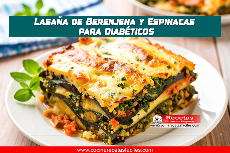 Lasaña de berenjena y espinacas saludable, ideal para diabéticos