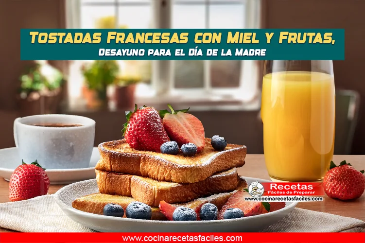 Tostadas francesas con miel y frutas en un plato, servidas en una mesa de desayuno.